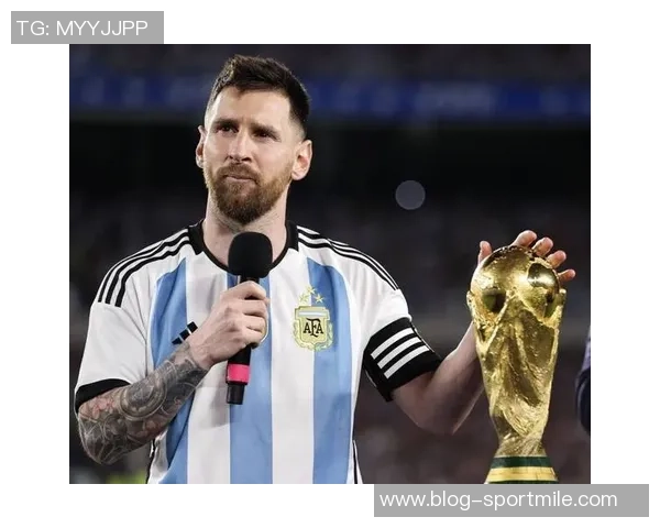 梅西谈世界杯责任感：我会根据状态调整自己不想成为负担